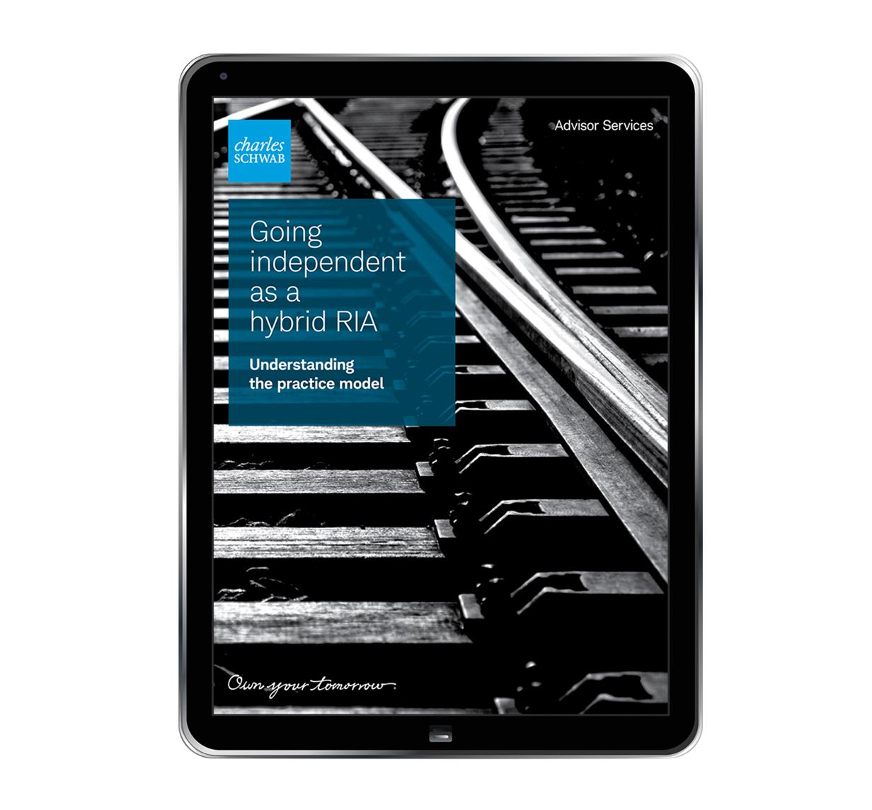Cover of “Going independent as a hybrid RIA: Understanding the practice model”
